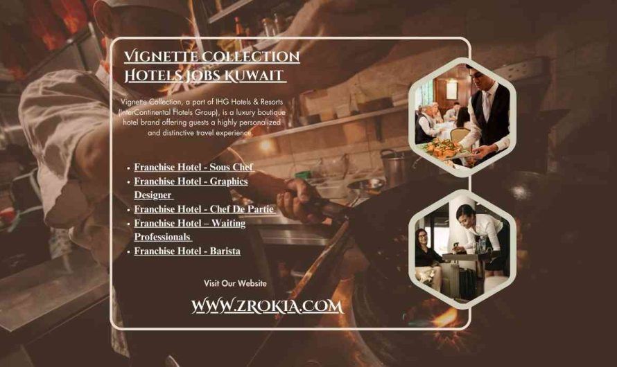 Vignette Collection Hotels Jobs Kuwait