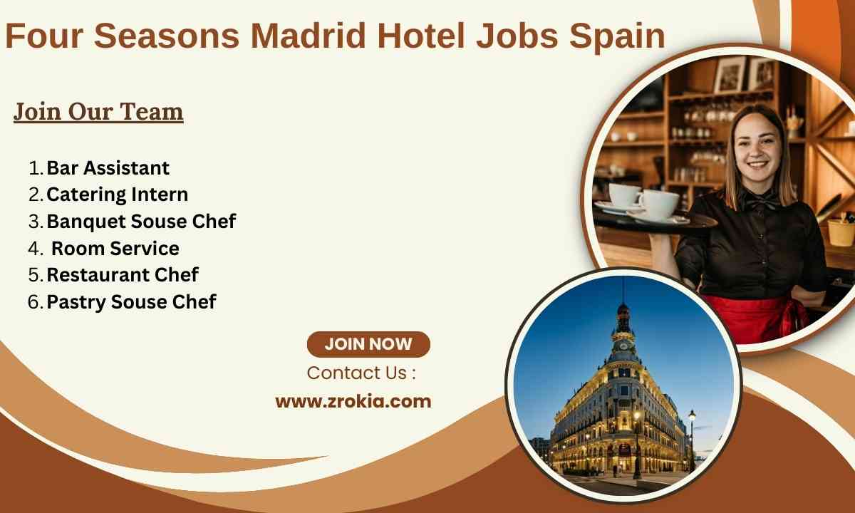 Four Seasons Madrid Hotel Jobs Spain