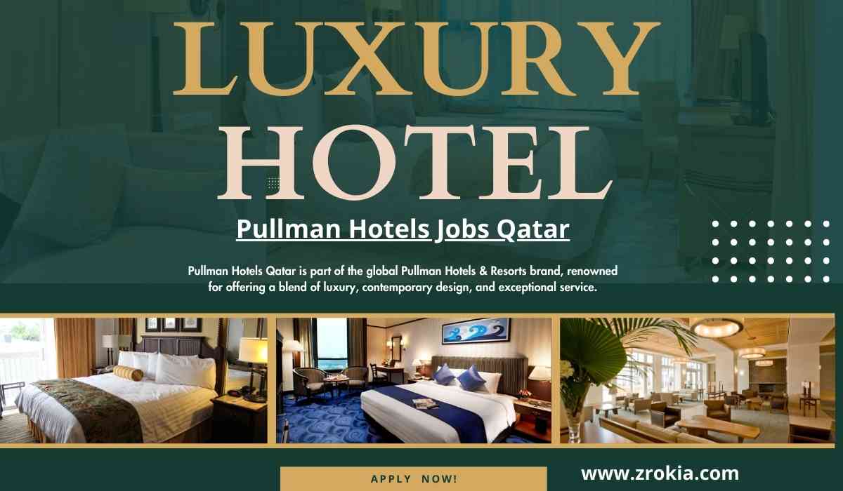 Pullman Hotels Jobs Qatar
