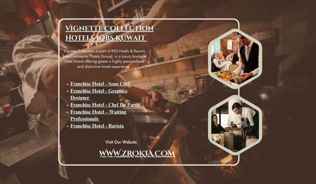 Vignette Collection Hotels Jobs Kuwait